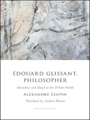 cover image of Édouard Glissant, Philosopher
